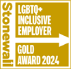 Stonewall LGBTQ+ Inclusive Employer - Gold Award 2024